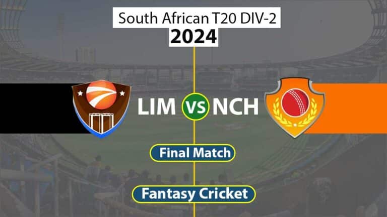 LIM vs NCH Dream 11 Team Final South African T20 DIV-2 2024