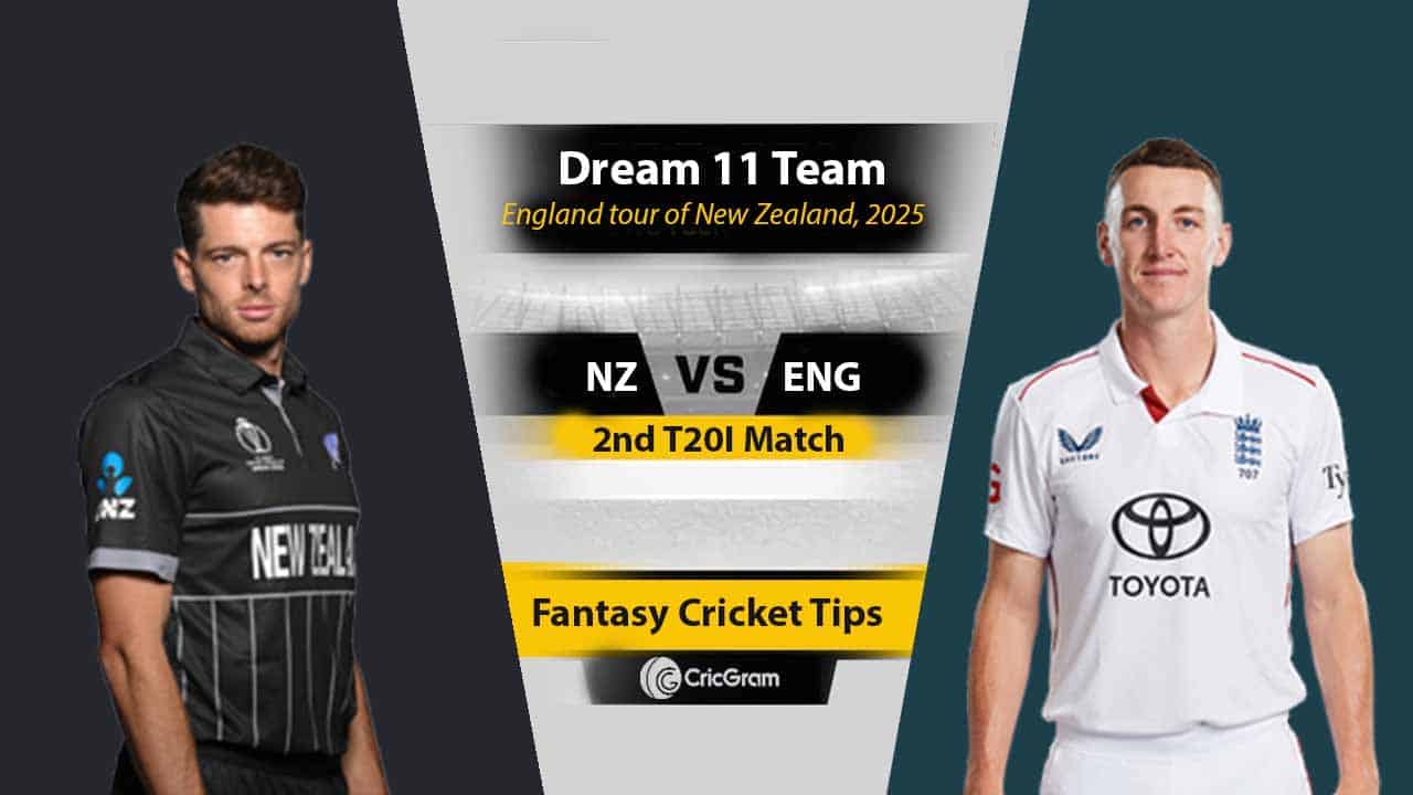 NZ vs ENG Dream11 Prediction Today, Fantasy Tips, Best Picks, Playing 11 for 2nd T20I Match 2025