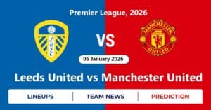 Leeds United vs Manchester United