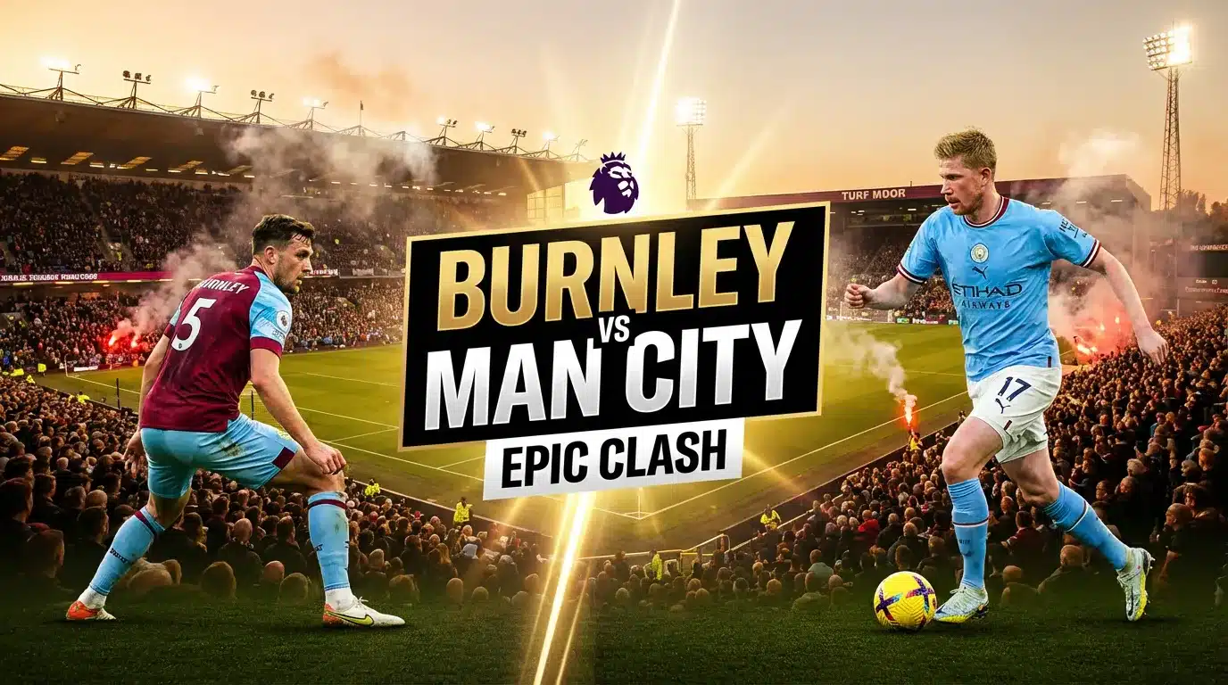 Burnley vs Manchester City